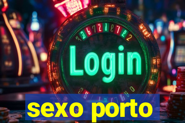 sexo porto